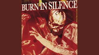 Watch Burn In Silence The Age In Which Tomorrow Brings video