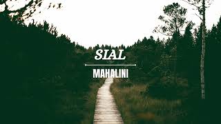 Download lagu MAHALINI - SIAL (Lirik Lagu)