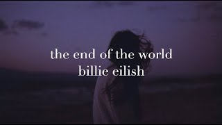 Watch Billie Eilish The End Of The World video