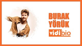 Burak Yörük Kimdir l Biyografi