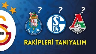 Rakipleri Tanıyalım : Galatasaray • 18/19 Şampiyonlar Ligi