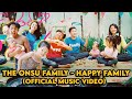 THE ONSU FAMILY - HAPPY FAMILY (Official Music Video)
