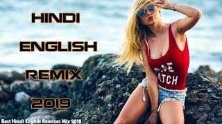 Top Hit Songs Mashup 2019 | Hindi English Remix Songs Mashup | Hindi DJ Remix Nonstop Songs