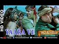 Yaara Ve Full HD Video Song | Naksha | Sunny Deol, Vivek Oberoi, Sameera Reddy