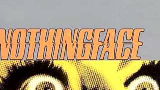 Watch Nothingface I Am Him video