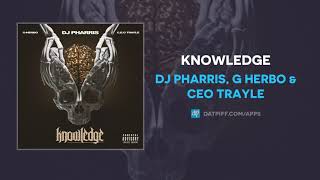 Watch Dj Pharris Knowledge feat G Herbo  Ceo Trayle video