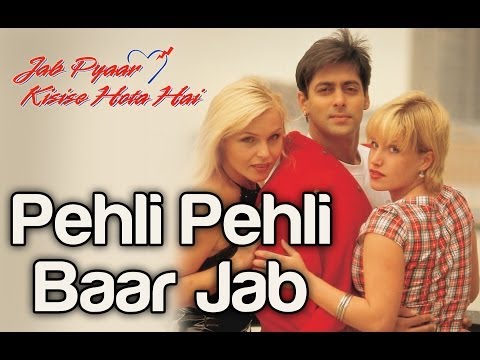 Pehli Pehli Baar Jab - Jab Pyaar Kisise Hota Hai | Salman Khan...