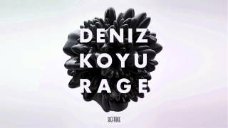 Deniz Koyu - Rage