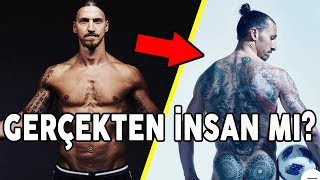 Zlatan Ibrahimović'in İnsan Olmadığının Kanıtı