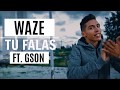 Tu falas-WAZE ft. Gson-letra