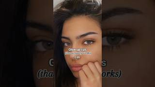 Glow Up Tips That Actually Work