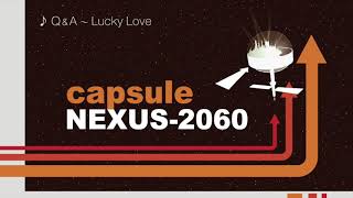 Watch Capsule Lucky Love video