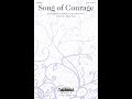 SONG OF COURAGE (SATB Choir) - Allen Pote