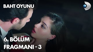 Baht Oyunu 6. Bölüm Fragmanı - 3