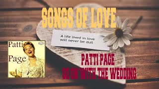 Watch Patti Page Go On With The Wedding video