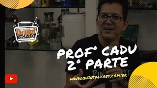 Profº - Carlos Eduardo - Cadu - Parte Final.