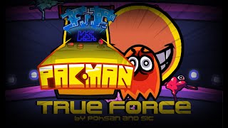 True Force - Vs Pac Man 1.5 Ft. Sicon - Ost Flp