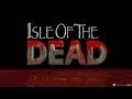 [Isle of the Dead - Игровой процесс]