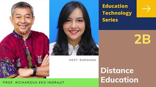 Seri Teknologi Pendidikan #2B: "Distance Education" (Prof. Richardus Eko Indrajit feat. Nuranisa)