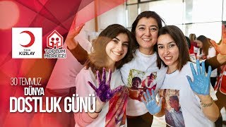 Türk Kızılay Toplum Merkezleri Dünya Dostluk Günü