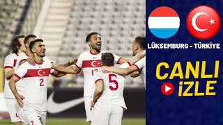 TÜRKİYE LÜKSEMBURG MAÇI CANLI İZLE