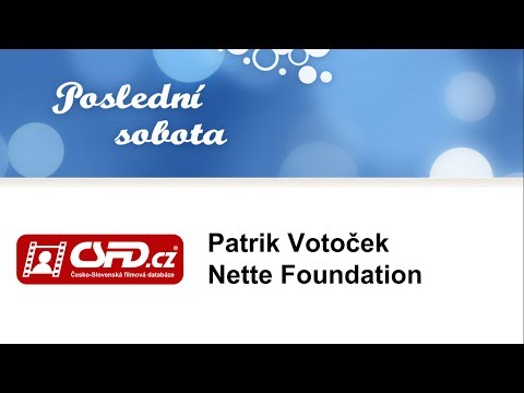 Patrik Votoček: Nette Foundation
