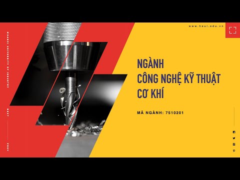 Ngành Công nghệ kỹ thuật cơ khí | Đại học Công nghiệp Hà Nội 2021