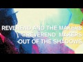 Reverend And The Makers - Out Of The Shadows
