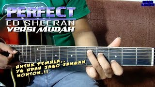 BELAJAR CARA PETIKAN DAN CHORD GITAR MUDAH (PERFECT - ED SHEERAN)