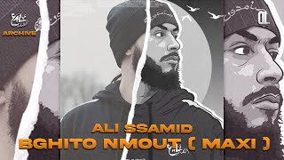 Ali Ssamid - Bghito Nmout (Maxi) 2012