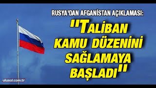 Rusyadan Afganistan Açıklaması Taliban Kamu Düzenini Sağlamaya Başladı