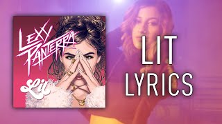 Lexy Panterra - Lit (Lyrics)