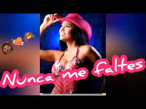 Nunca Me Faltes Video
