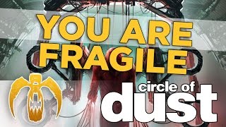Watch Circle Of Dust You Are Fragile video