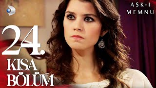 Aşk-I Memnu 24. Kısa Bölüm