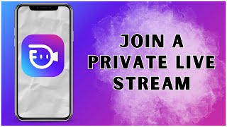 How To Join A Private Live Stream On Buzzcast? 2024 Buzzcast App
