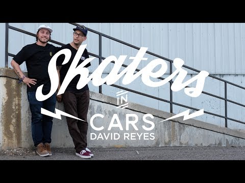Skaters In Cars: David Reyes | X Games