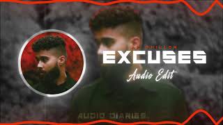 Excuses Ap Dhillon Gurinder Gill Audio Edit