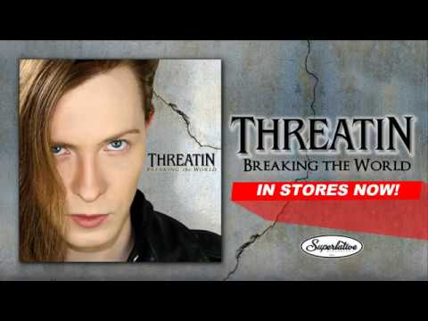 Threatin - "Breaking The World" OUT NOW! (TV Commercial)