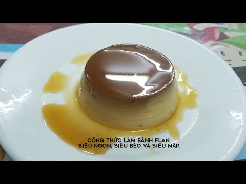 Cách làm bánh Flan với 10 quả trứng