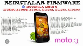 Motorola Moto G: Instalar Firmware Stock xt1032, xt1033, xt1034 | Explicación paso a paso