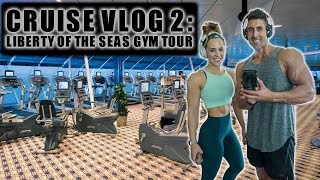 Cruise Vlog 2 - Liberty of the Seas Gym Tour and Full Day of Eating - Royal Caribbean