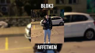Blok3 - Affetmem (Speed up)