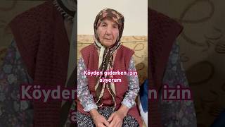 Köyden Dönerken Izin Alıyorum.