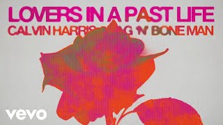 Calvin Harris, Rag'n'Bone Man - Lovers In A Past Life ( Lyric )