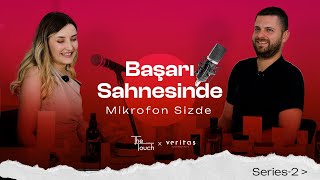 The Touch By Seda Altın X Veritas Söyleşi