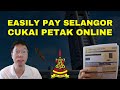 How to pay Cukai Petak PTG Selangor Online (Tutorial)