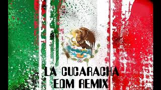 La Cucaracha Remix - Electrónic Music Party Antro Dj