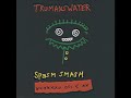 Trumans Water - Soar Ossinaxx At Long Last