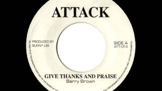 Watch Barry Brown Give Thanks  Praise video